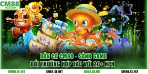 Bắn cá CM88
