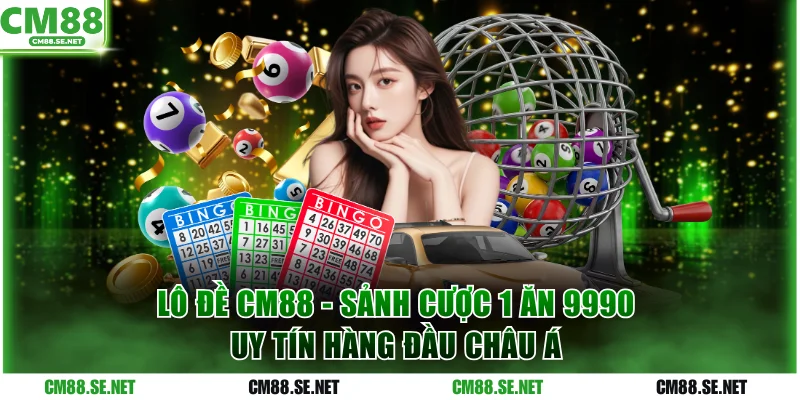Lô Đề CM88